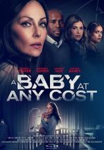 Watch A Baby at any Cost Myflixer