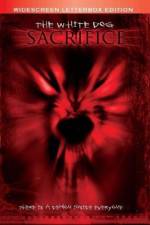 Watch The White Dog Sacrifice Myflixer