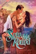 Watch Spin Me Round Myflixer