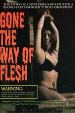 Watch Gone the Way of Flesh Myflixer