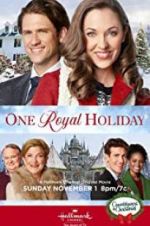 Watch One Royal Holiday Myflixer