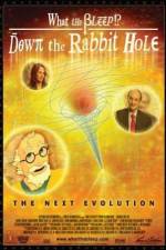 Watch What the Bleep!?: Down the Rabbit Hole Myflixer