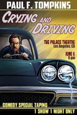 Watch Paul F. Tompkins: Crying and Driving (TV Special 2015) Myflixer