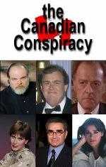 Watch The Canadian Conspiracy Myflixer