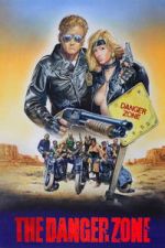 Watch The Danger Zone Myflixer