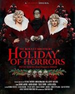 Watch The Boulet Brothers\' Holiday of Horrors (TV Special 2025) Myflixer