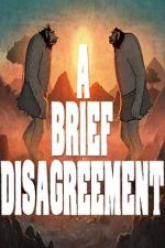 Watch A Brief Disagreement (Short 2022) Myflixer