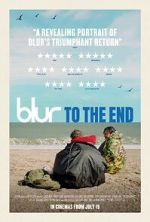 Watch Blur: To the End Myflixer