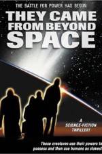 Watch They Came from Beyond Space Myflixer