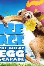 Watch Ice Age: The Great Egg-Scapade Myflixer