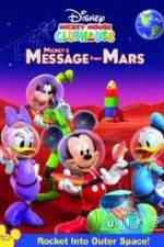 Watch Mickey Mouse Clubhouse: Mickey's Message From Mars Myflixer