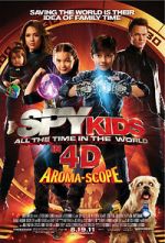 Watch Spy Kids 4-D: All the Time in the World Myflixer