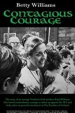Watch Betty Williams: Contagious Courage Myflixer