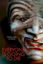 Watch Everyone Is Going to Die Myflixer