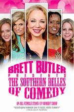 Watch Brett Butler Presents the Southern Belles of Comedy Myflixer