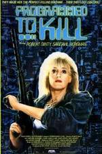Watch Programmed to Kill Myflixer