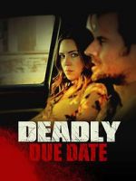 Watch Deadly Due Date Myflixer
