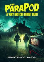 Watch The ParaPod: A Very British Ghost Hunt Myflixer