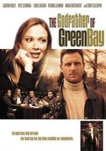 Watch The Godfather of Green Bay Myflixer
