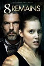 Watch 8 Remains Myflixer