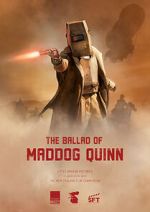 Watch The Ballad of Maddog Quinn (Short 2022) Myflixer