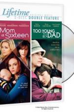 Watch Mom at Sixteen Myflixer