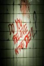 Watch Do You Believe in the Devil Myflixer