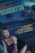 Watch Miami Vendetta Myflixer