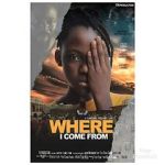 Watch Where I come from Myflixer