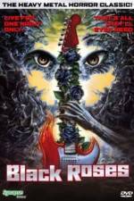 Watch Black Roses Myflixer