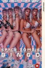 Watch Space Zombie Bingo Myflixer