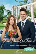 Watch From Friend to Fianc� Myflixer