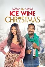 Watch An Ice Wine Christmas Myflixer