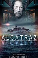 Watch Alcatraz Prison Escape: Deathbed Confession Myflixer