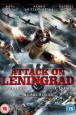 Watch Attack On Leningrad Myflixer