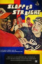 Watch Slapped Straight Myflixer