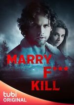 Watch Marry F*** Kill Myflixer