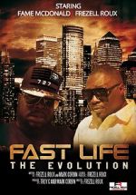 Watch Fast Life: The Evolution Myflixer