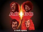 Watch AD/BC: A Rock Opera Myflixer