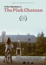 Watch The Pink Chateau Myflixer