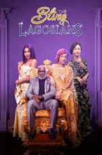 Watch The Bling Lagosians Myflixer