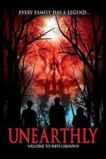 Watch Unearthly Myflixer
