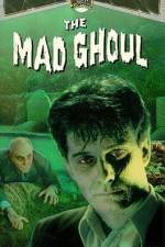 Watch The Mad Ghoul Myflixer