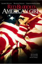 Watch Red Blooded American Girl Myflixer