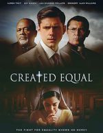 Watch Created Equal Myflixer