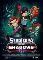 Watch Slugterra: Into the Shadows Myflixer