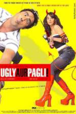 Watch Ugly Aur Pagli Myflixer