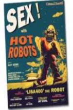 Watch Sex With Hot Robots Myflixer