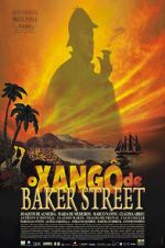 Watch O Xang� de Baker Street Myflixer