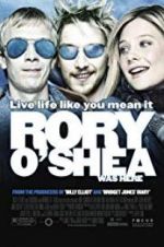 Watch Rory O\'Shea Was Here Myflixer